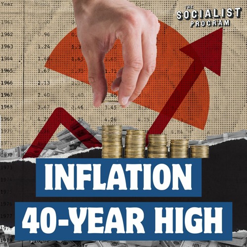 Workers Crushed as Inflation Hits 40-year High
