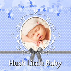 Hush Little Baby