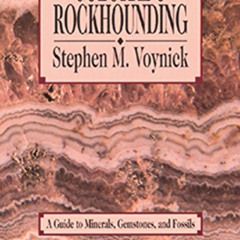 READ EPUB 📙 Colorado Rockhounding: A Guide to Minerals, Gemstones, and Fossils (Rock