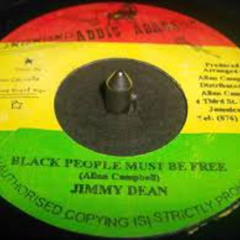 Jimmy Dean-Black People Must Be free