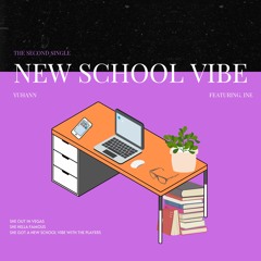 New School Vibe (featuring. Ine)