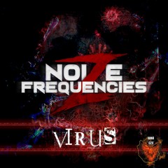 Noize Frequencies - VIRUS [NMR029]