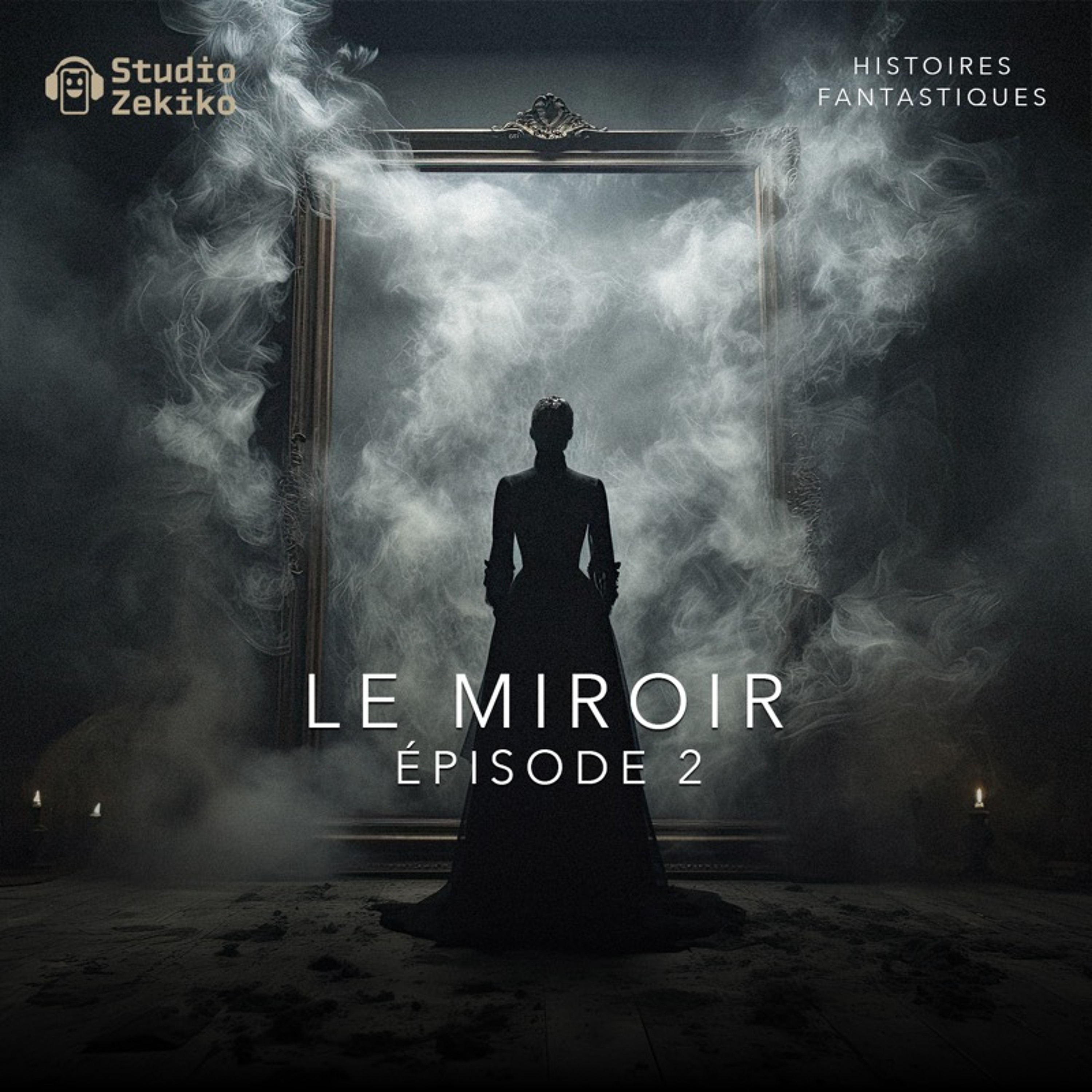 Le miroir – 2e partie
