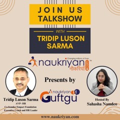 Today Guftgu with Tridip Luson Sarma (How to Thrive in the Future of Work)