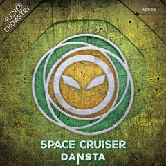 Space Cruiser - Dansta - Audio Chemistry 2025