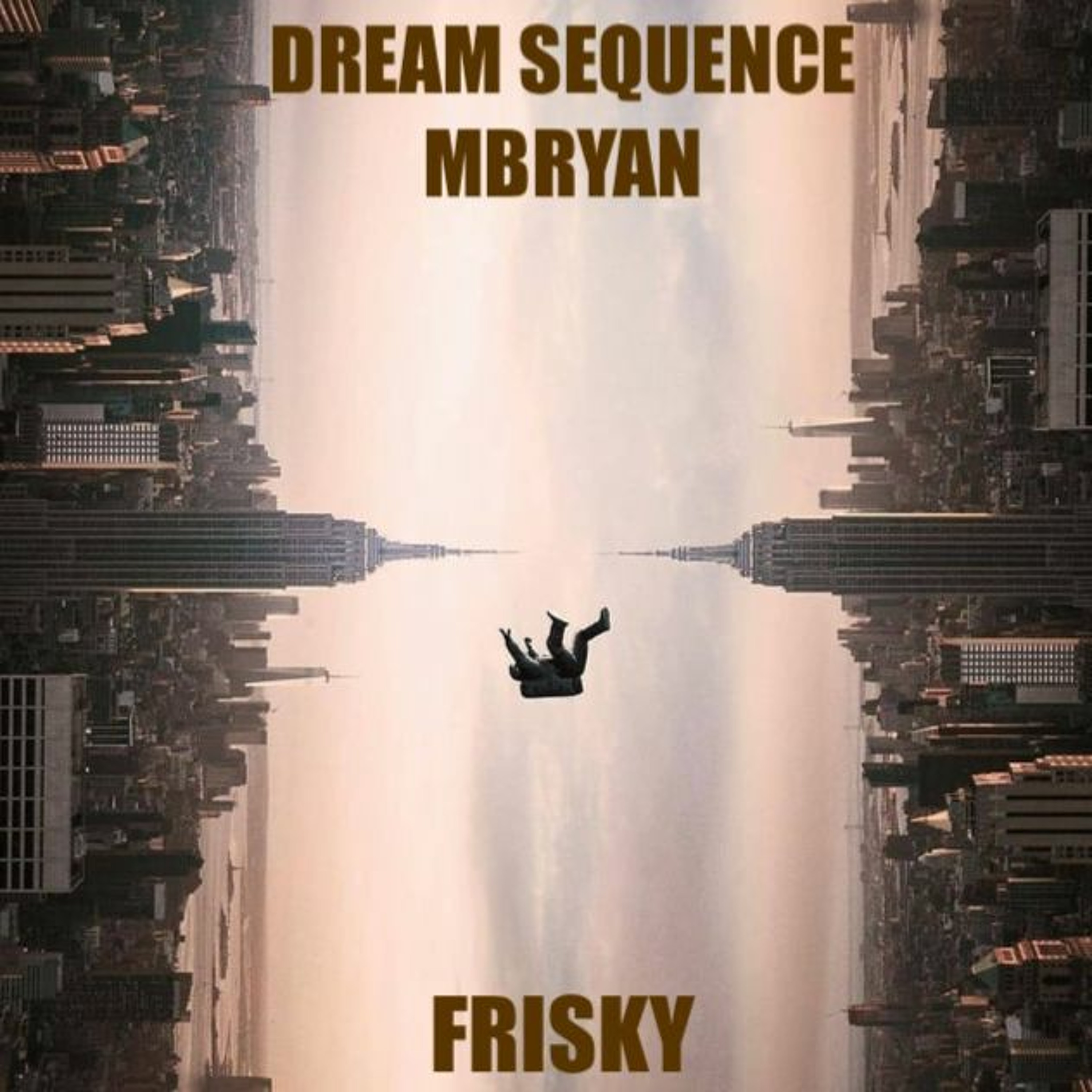 Dream Sequence - Frisky Radio episode artwork