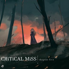 CЯiTiCAL MiSS 5 [Xfade] (Releasing April 13th)