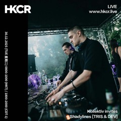 Kollektiv invites Shadylines [TRIS & DEV] - 30/12/2025