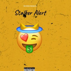 Stalker Alert (Prod. Tofito)