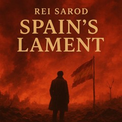 Spain’s Lament