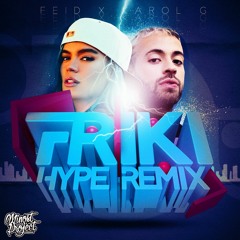 Feid X Karol G - Friki (Minost Project Hype Remix)