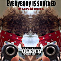 Everybody is shocked !