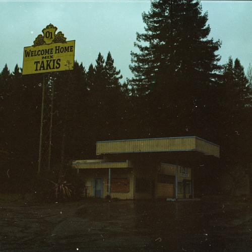 Takis - Welcome Home Mix: 01
