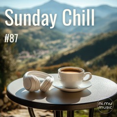 Sunday Chill Radio Show ep87