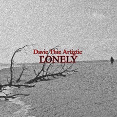 LONELY.
