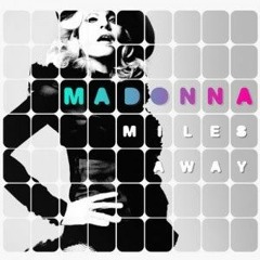 Madonna - Miles Away (Spagnol Bootleg) [FREE DL]