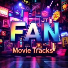 Fan Movie Tracks 🎬🎥🍿