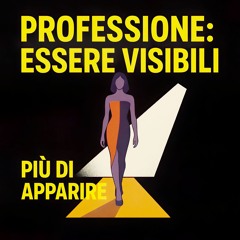Professione Essere Visibili