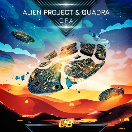 Alien Project Vs Quadra - Opa