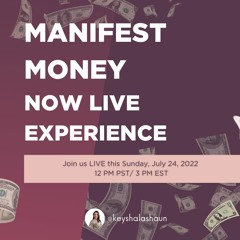 Manifest Money Now Live Experience with Keysha LaShaun