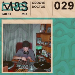 CR8M8S GUEST MIX029: Groove Doctor