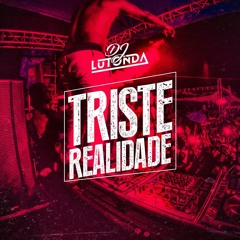 Dj Lutonda - Triste Realidade