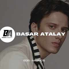 Edis - Mayhoş (Başar Atalay Remix)