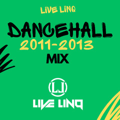 DANCEHALL MIX BEST OF 2011-2013 MIXED BY Live LinQ