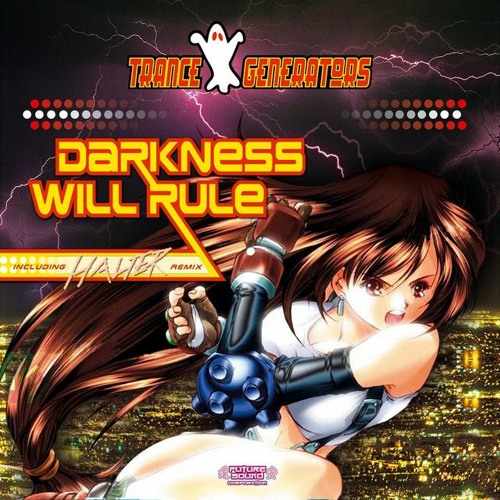 Trance Generators - Darkness Will Rule (Halter Remix)