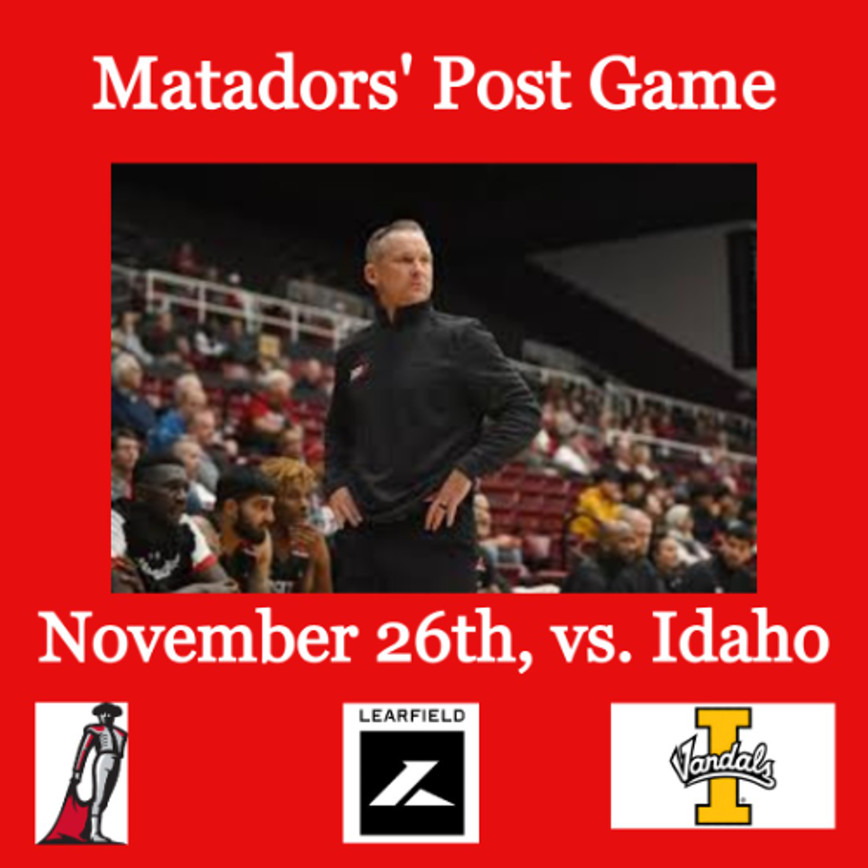 Matadors' Post Game, November 26th, 2025 - Idaho episode artwork