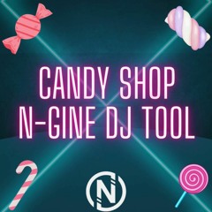 50 cent x Riton - Candy Shop (Sugar N-GINE DJ TOOL 100-128)