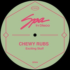 [SPA215] CHEWY RUBS - Speachless