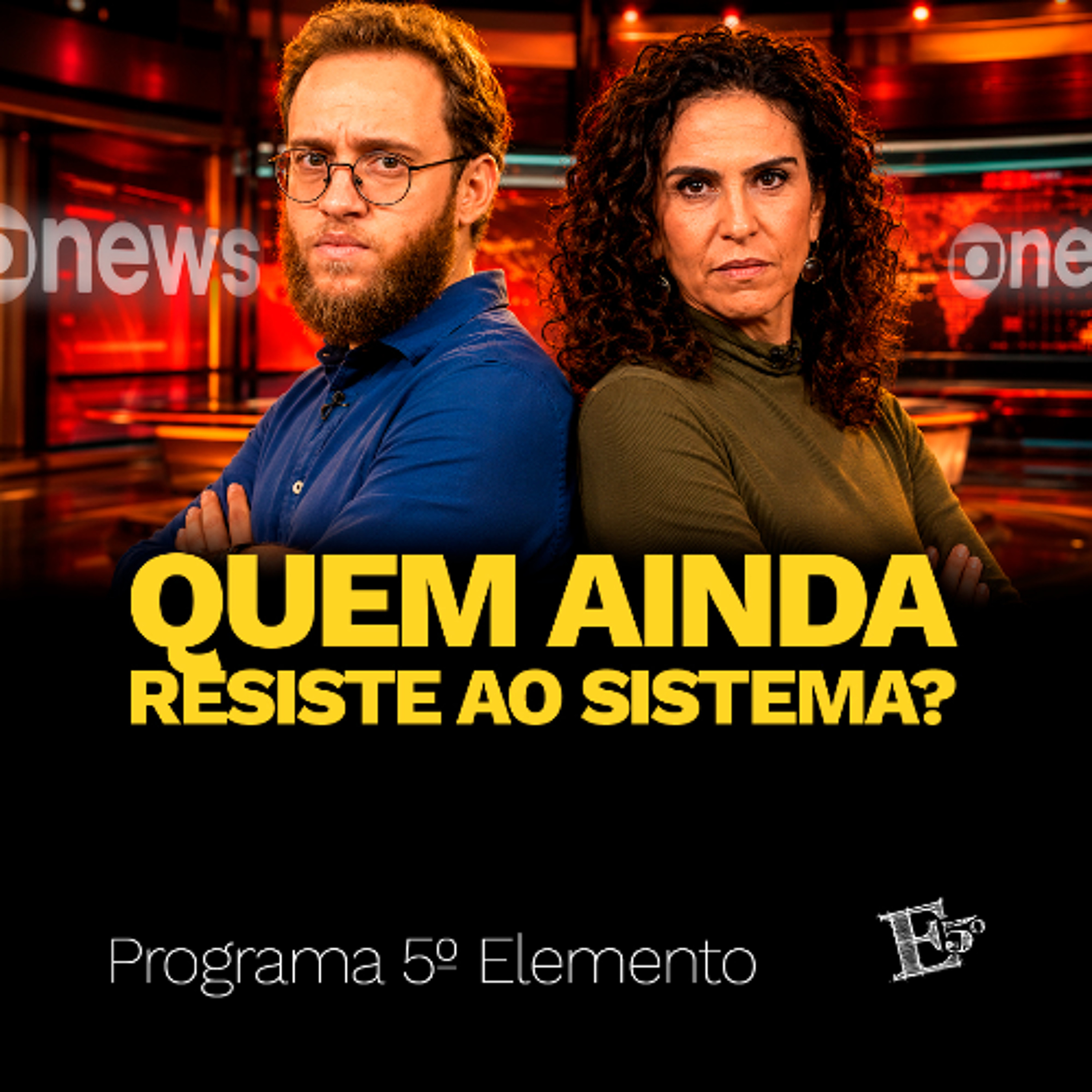 Quem Ainda RESISTE Ao Sistema? | PROGRAMA 5º ELEMENTO episode artwork