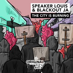 Speaker Louis & Blackout JA - The City Is Burning - Original Key Records