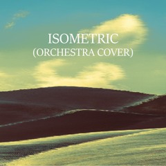 Madeon - Isometric (Orchestra Cover)