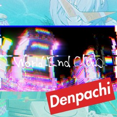 World End Club（SELF REMIX）