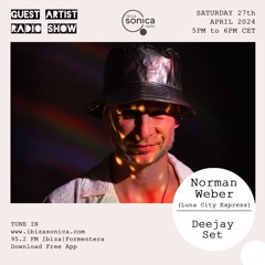 Norman Weber · Ibiza Sonica Radio · 27.April.2024