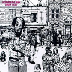 Jimmy Cliff- Struggling Man, Sooner or Later & Better Days are Coming