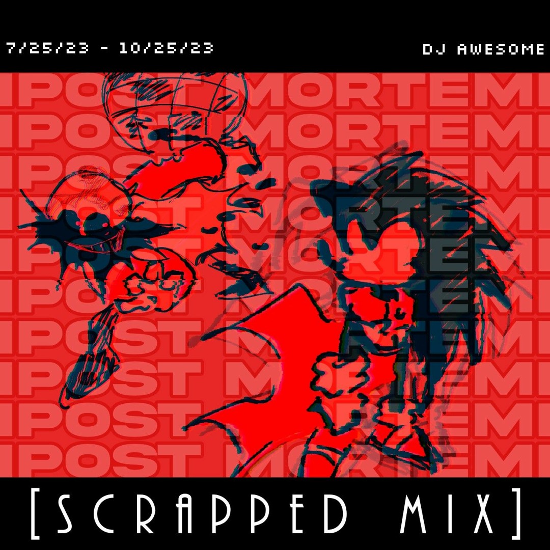 Stream Post Mortem [SCRAPPED MIX] by DJ Awesome | Listen online for ...