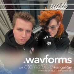 .wavforms - episode 4 w/ angelRay