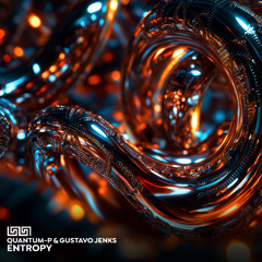 Quantum-P & Gustavo Jenks - Entropy