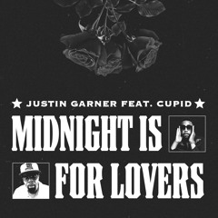 Midnight Is for Lovers (feat. Cupid)