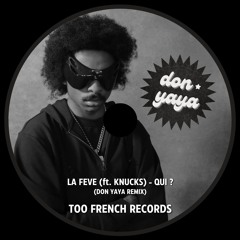 LA FEVE (ft. KNUCKS) - QUI? (UKG BOOTLEG)