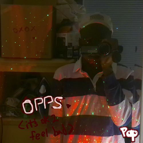 OPPS (it's ok to feel bad)