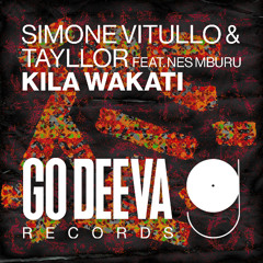 Simone Vitullo & Tayllor Feat. Nes Mburu "Kila Wakati"