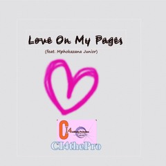 Love On My Pages ( feat. Mphokazana Junior).mp3