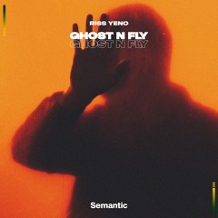 Riss Yeno - Ghost N Fly