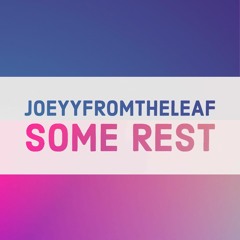 Some Rest