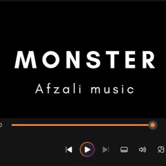 Monster x Afzali