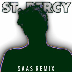 BROCKHAMPTON- ST. PERCY(SAAS Remix)